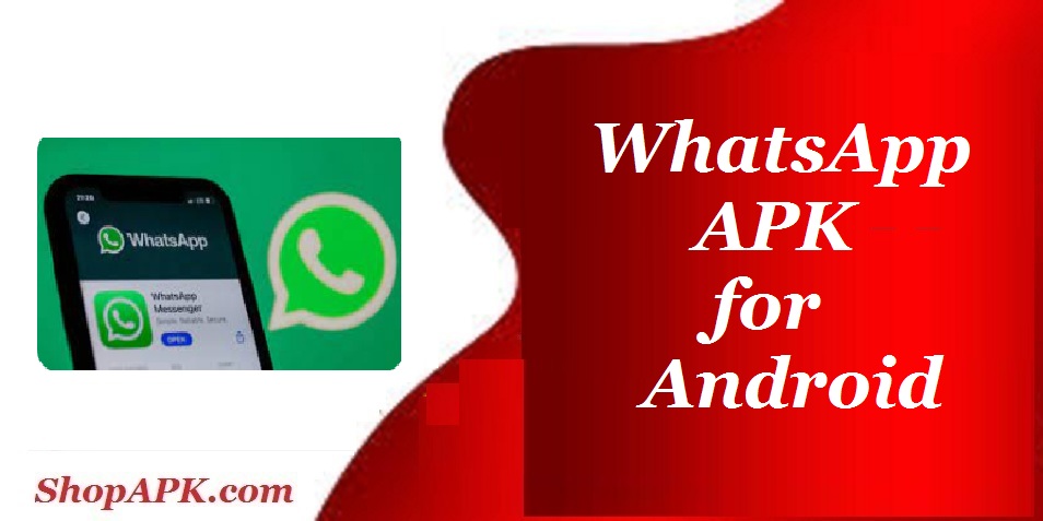WhatsApp APK for Android