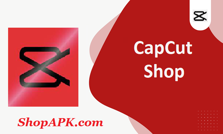 CapCut Shop