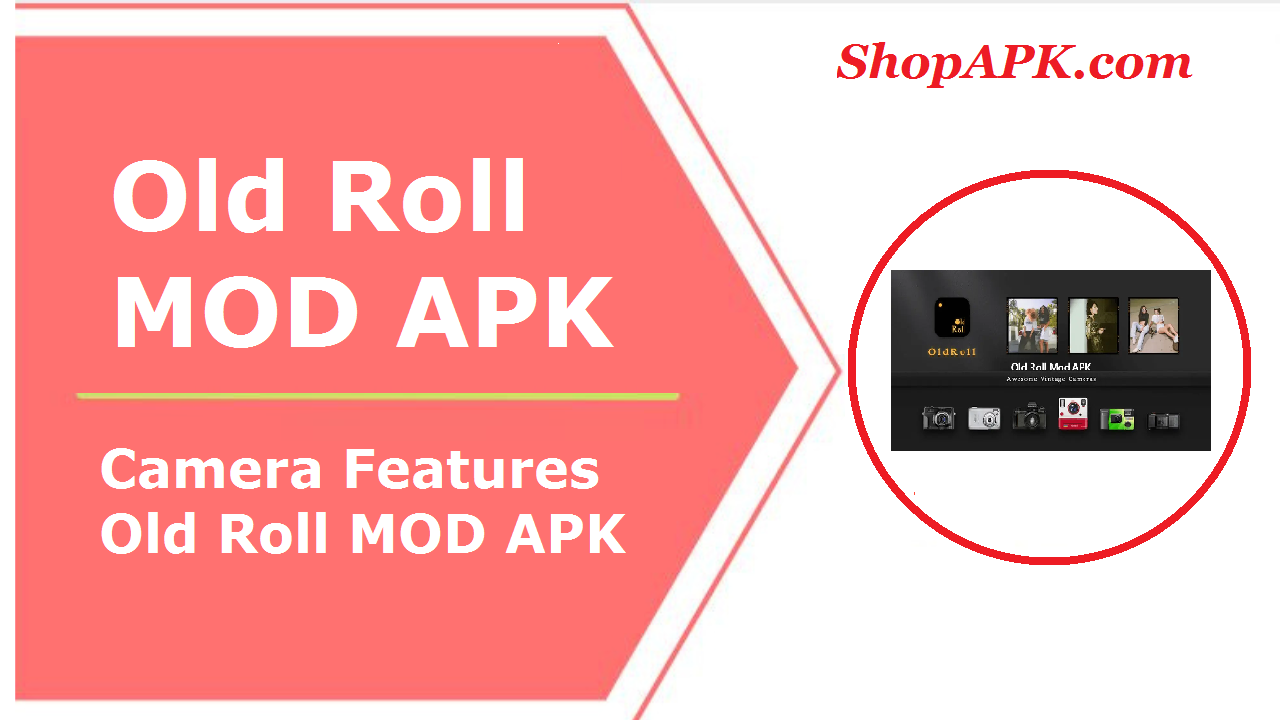 Camera Features Old Roll MOD APK