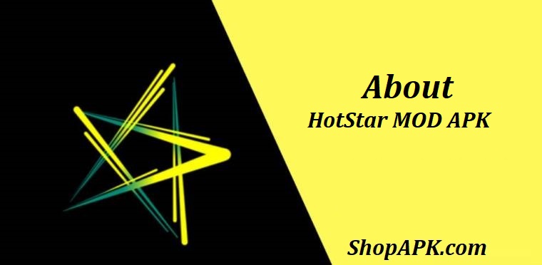 About HotStar MOD APK