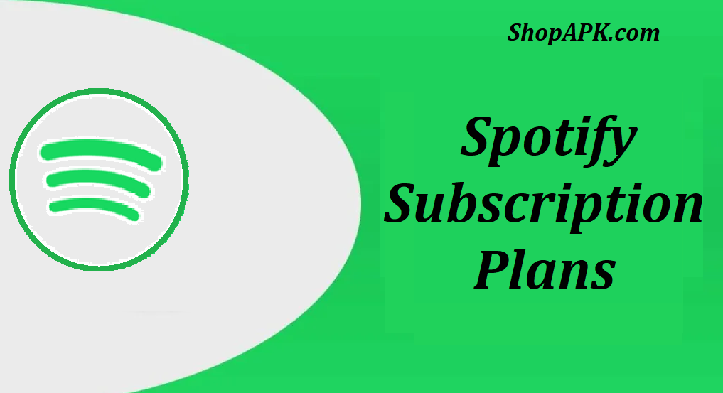 Spotify Subscription Plans