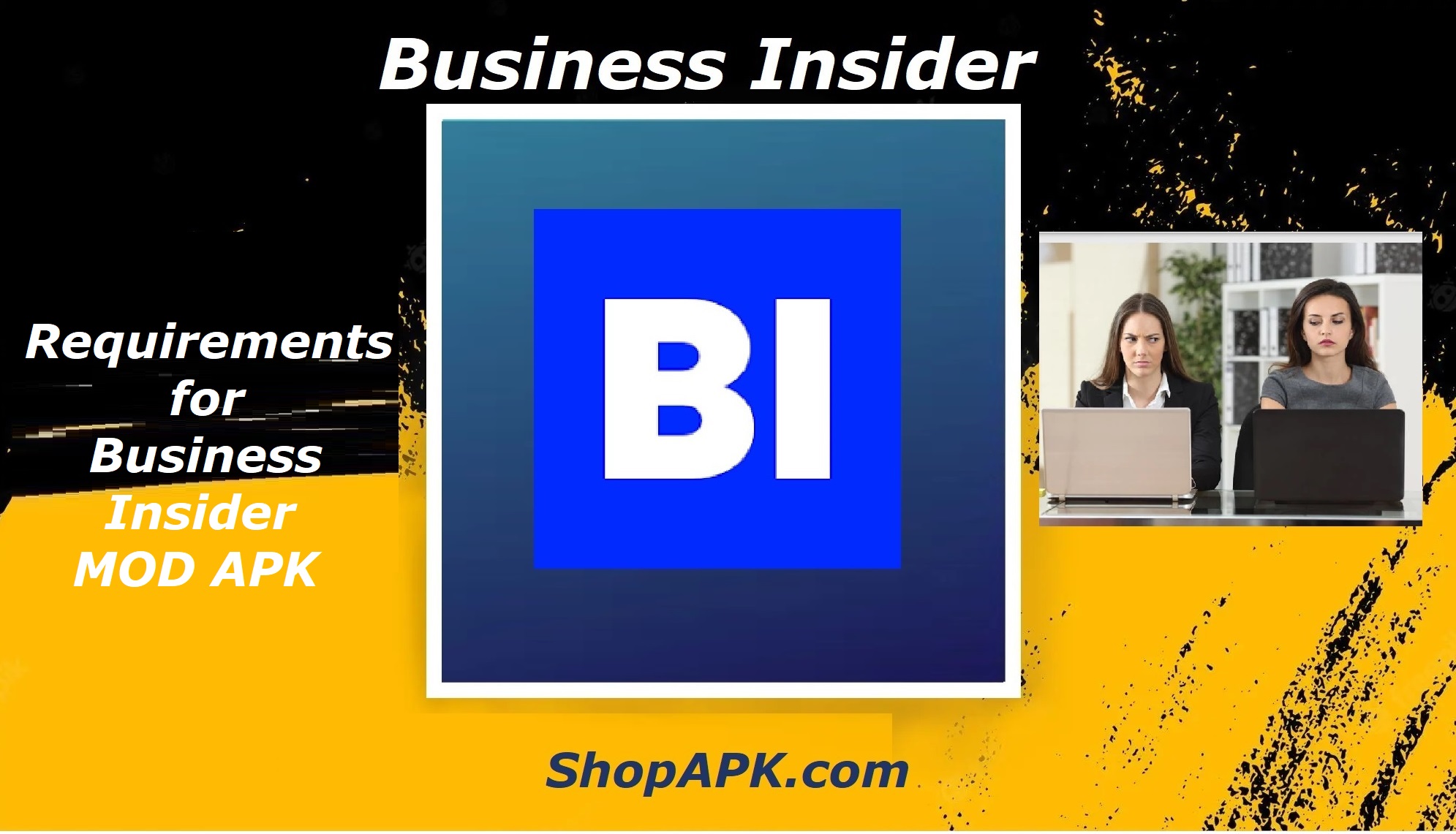 Requirements for Business Insider MOD APK
